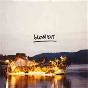 Glow Kit - Glow Kit flac download