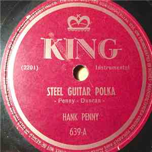Hank Penny - Steel Guitar Polka / Won't You Ride In My Little Red Wagon flac download