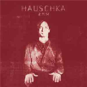 Hauschka - 2.11.14 flac download