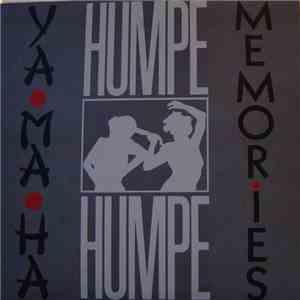 Humpe Humpe - Yama-Ha / Memories flac download