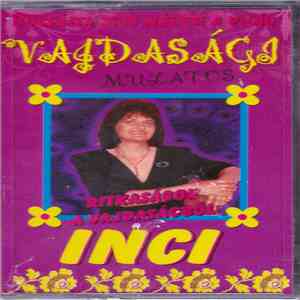 Inci - Bocsássa Meg Nékem A Világ - Vajdasági Mulatós flac download