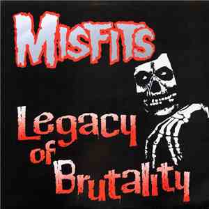 Misfits - Legacy Of Brutality flac download