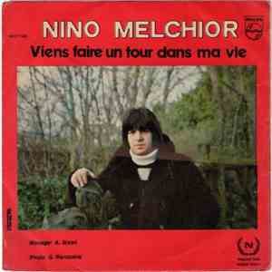 Nino Melchior - Viens Faire Un Tour Dans Ma Vie flac download
