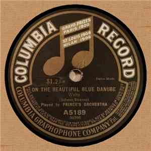 Prince's Orchestra - On The Beautiful Blue Danube / March Of The Sharpshooters FLAC download