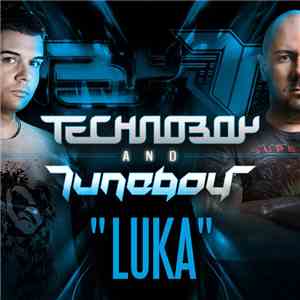 Technoboy And Tuneboy - Luka flac download