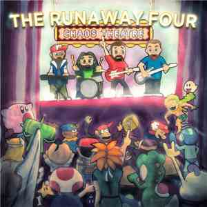 The Runaway Four - Chaos Theatre flac download