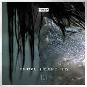 Tim Tama - Hidden Depths flac download