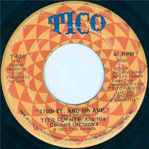 Tito Puente And His Concert Orchestra - 110th St. And 5th Ave / Picadillo flac download