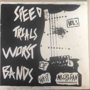 Various - Speed Trials: Worst Bands Of West Michigan flac download