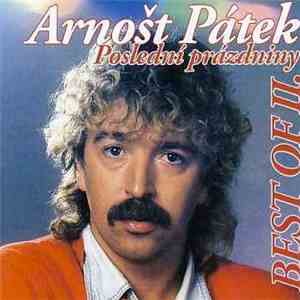 Arnošt Pátek - Best Of II. / Poslední Prázdniny flac download