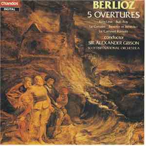 Berlioz, Scottish National Orchestra, Alexander Gibson - 5 Overtures flac download