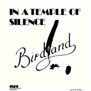 Birdland  - In A Temple Of Silence flac download