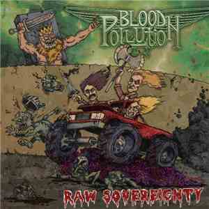 Blood Pollution - Raw Sovereignty flac download