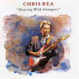 Chris Rea - Dancing With Strangers flac download