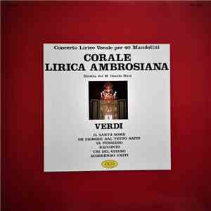 Corale Lirica Ambrosiana, Giuseppe Verdi, Danilo Dusi, Orchestra A Plettro Città Di Milano, Goliardo Bernardi - Concerto Lirico Vocale Per 40 Mandolini flac download
