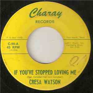 Cresa Watson - If You've Stopped Loving Me / Let It Be Me flac download