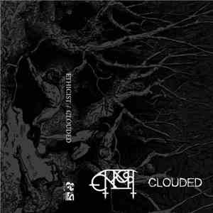 Ethicist, Clouded  - Ethicist / Clouded Split flac download