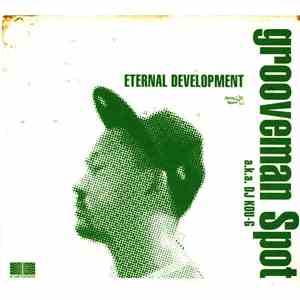 grooveman Spot a.k.a. DJ Kou-G - Eternal Development flac download