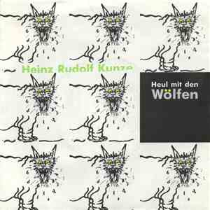 Heinz Rudolf Kunze - Heul Mit Den Wölfen flac download
