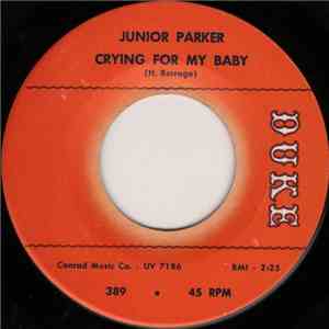 Junior Parker - Crying For My Baby / Guess You Don't Know (The Golden Rule) flac download