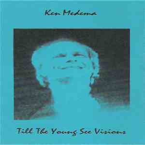 Ken Medema - Till The Young See Visions flac download
