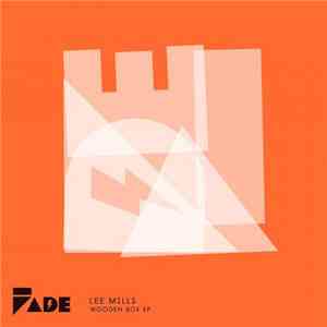 Lee Mills  - Wooden Box EP FLAC download