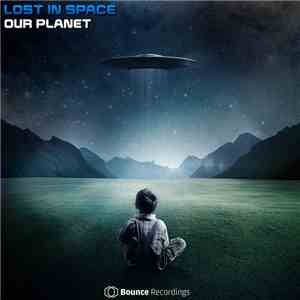 Lost In Space  - Our Planet flac download