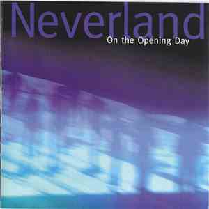 Neverland  - On The Opening Day flac download