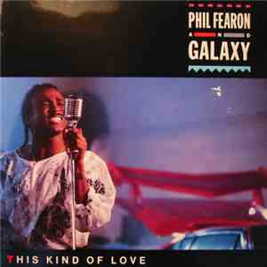 Phil Fearon & Galaxy - This Kind Of Love flac download