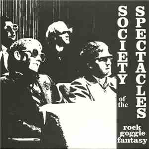 Rock Goggle Fantasy - Society Of The Spectacles flac download