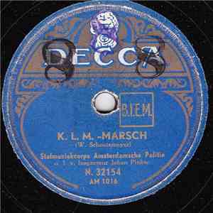 Stafmuziekcorps Amsterdamsche Politie o.l.v. Inspecteur Johan Pinkse - K.L.M.-Marsch flac download