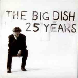 The Big Dish - 25 Years flac download
