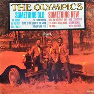 The Olympics - Something Old, Something New flac download