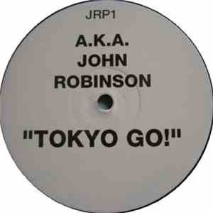 A.K.A. John Robinson - Tokyo Go! flac download