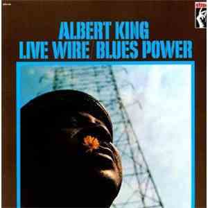 Albert King - Live Wire / Blues Power flac download