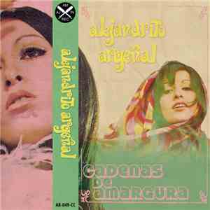 Alejandrito Argeñal - Cadenas De Amargura flac download