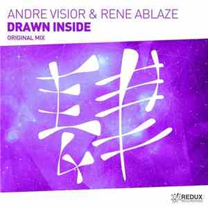Andre Visior & Rene Ablaze - Drawn Inside flac download