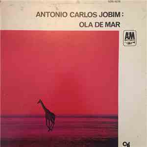 Antonio Carlos Jobim - Ola De Mar flac download