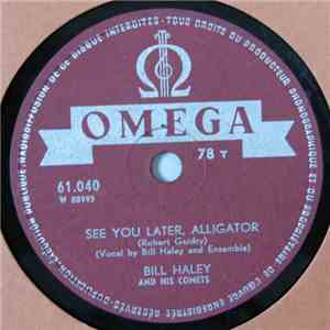 Bill Haley And His Comets - See You Later, Alligator / The Paper Boy flac download