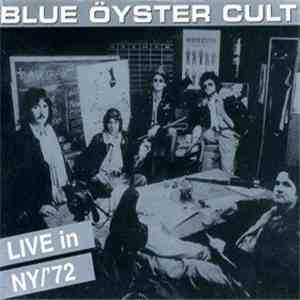 Blue Öyster Cult - Live In NY/'72 flac download