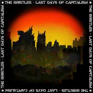 Bristles - Last Days Of Capitalism flac download