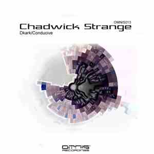 Chadwick Strange - Dkark / Conducive flac download