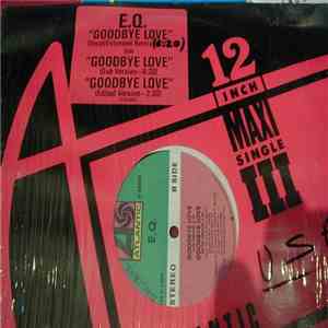 E.Q. - Goodbye Love flac download