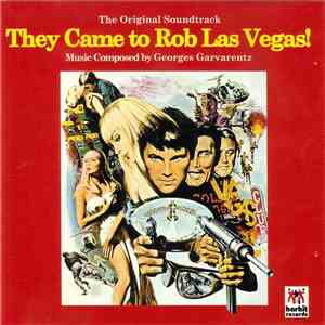 Georges Garvarentz - They Came To Rob Las Vegas! (Original Soundtrack) flac download