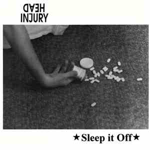 Head Injury  - Sleep It Off flac download