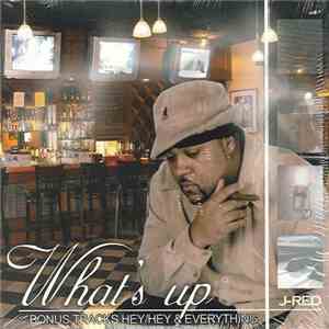 J-Red - What's Up flac download