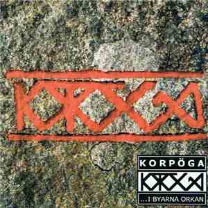 Korpöga - I Byarna Orkan flac download