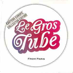 Le Gros Tube - From Paris flac download