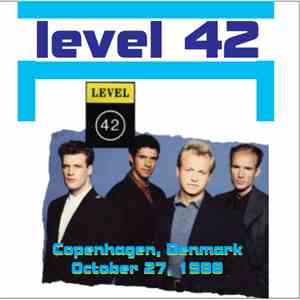 Level 42 - Copenhagen, Denmark October 27, 1988 flac download