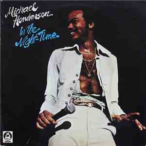 Michael Henderson - In The Night-Time flac download